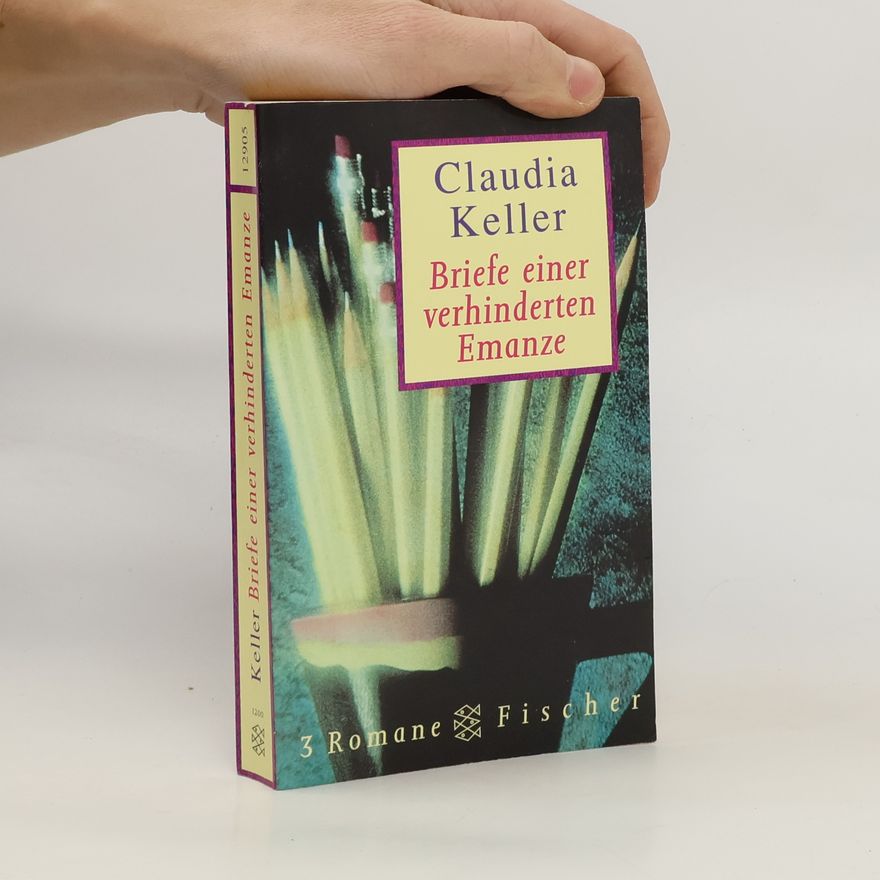 Claudia Keller Briefe einer verhinderten Emanze