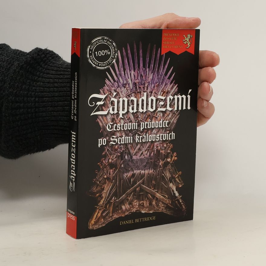 Daniel Bettridge Západozemí : cestovní průvodce po Sedmi královstvích