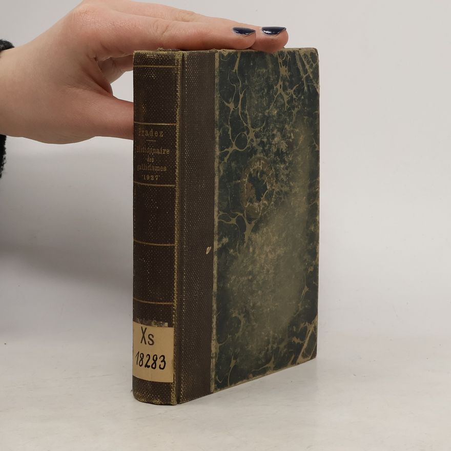Elisabeth Pradez Dictionnaire des gallicismes