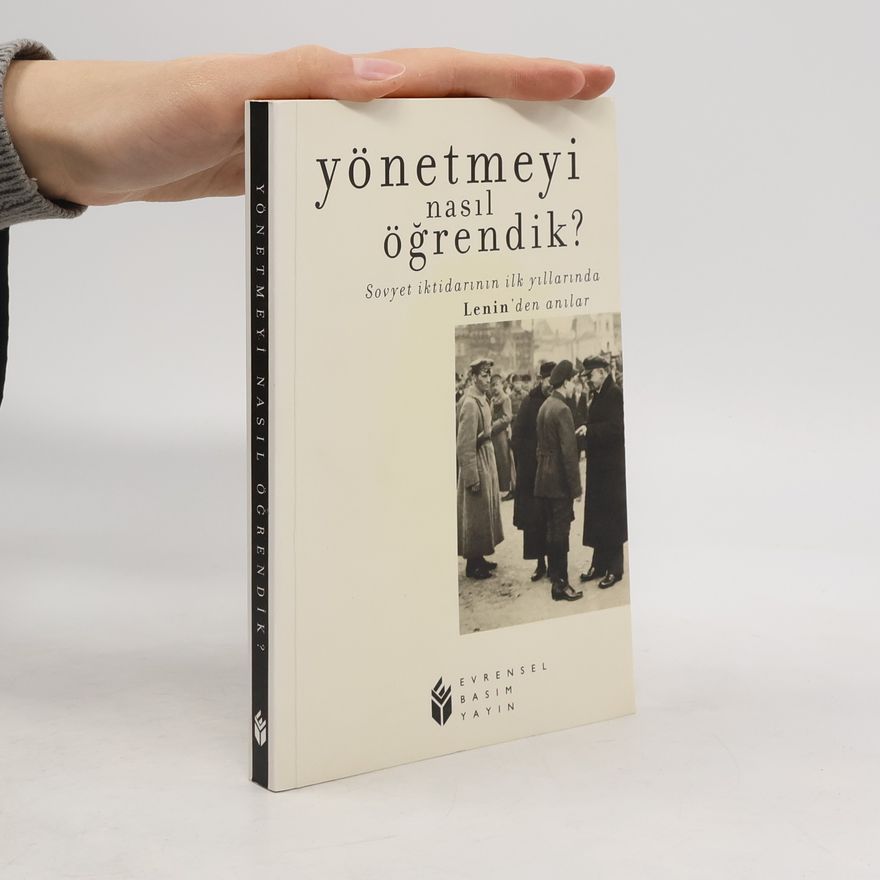 Vladimir Iľjič Lenin Yönetmeyi Nasıl Öğrendik