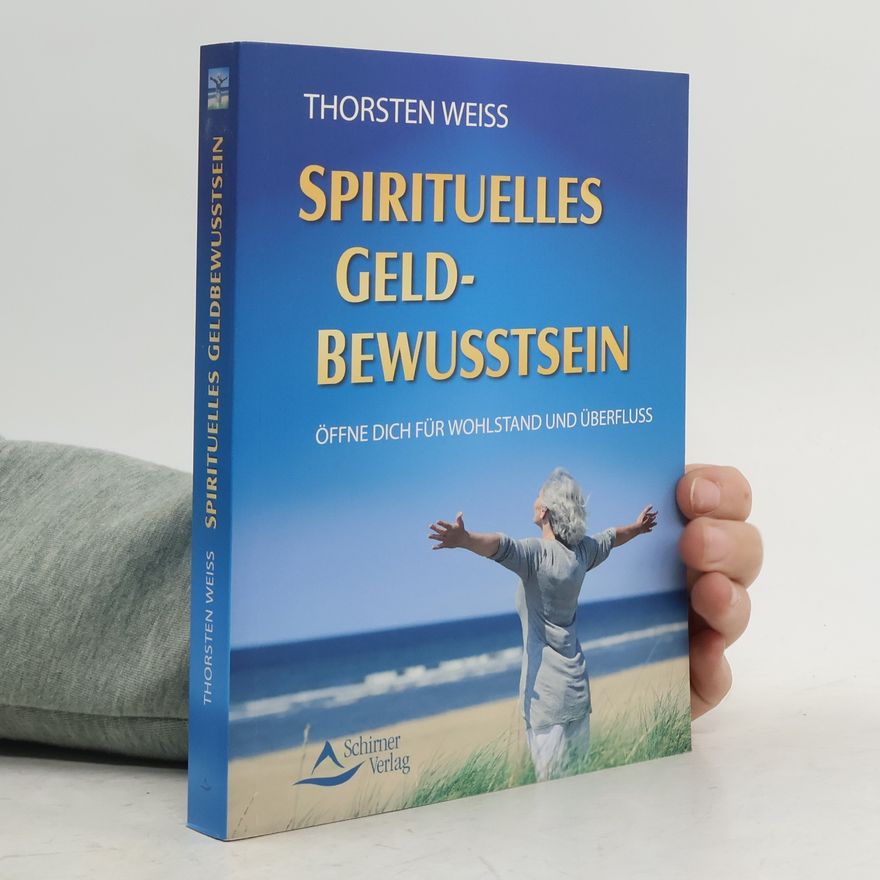 Thorsten Weiss Spirituelles Geldbewusstsein