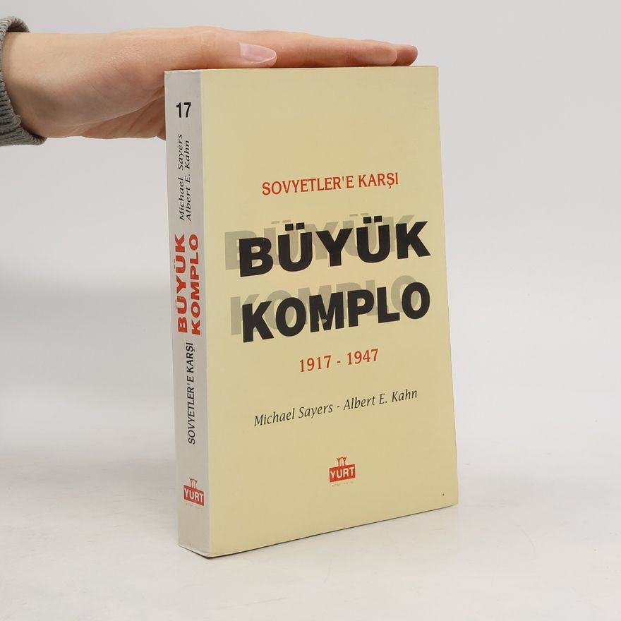Ismail Aydin Sovyetler'e Karşı Büyük Komplo