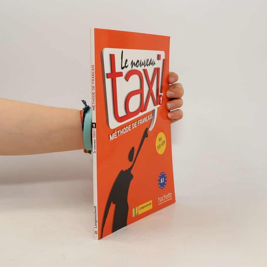 Robert Menand Le nouveau taxi! : méthode de français. 1, A1
