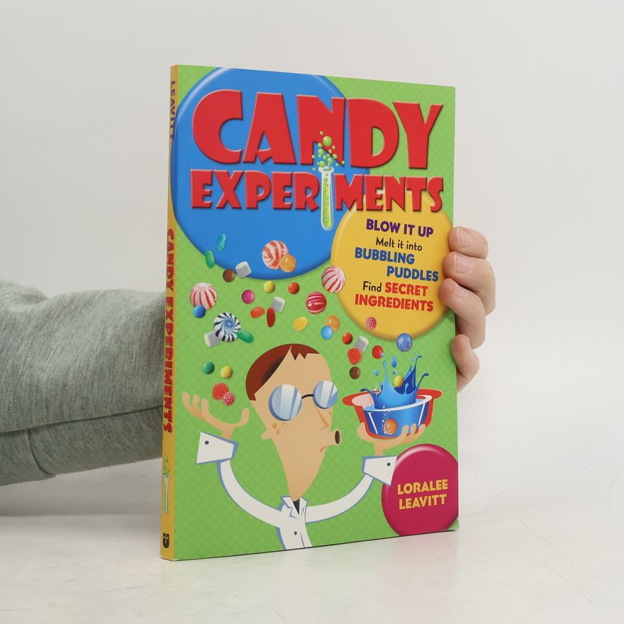 Loralee Leavitt Candy Experiments