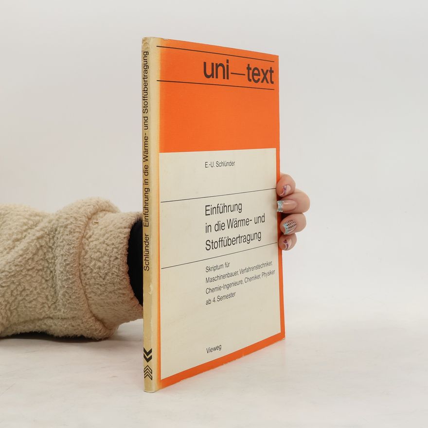 Ernst-Ulrich Schlünder uni-text: Einführung in die Wärme- und Stoffübertragung