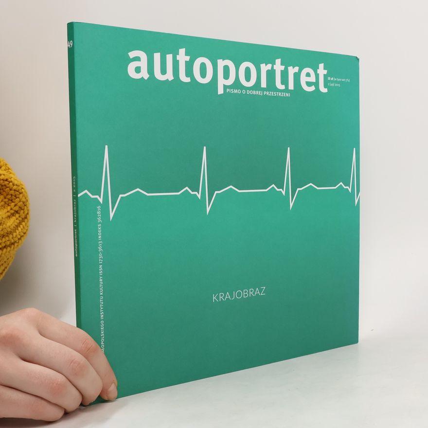 Various authors Autoportret: pismo o dobrej przestrzeni