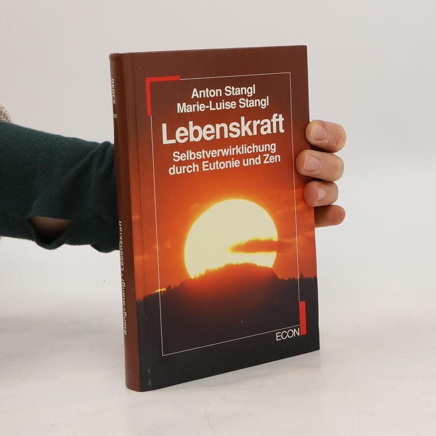Anton Stangl Lebenskraft