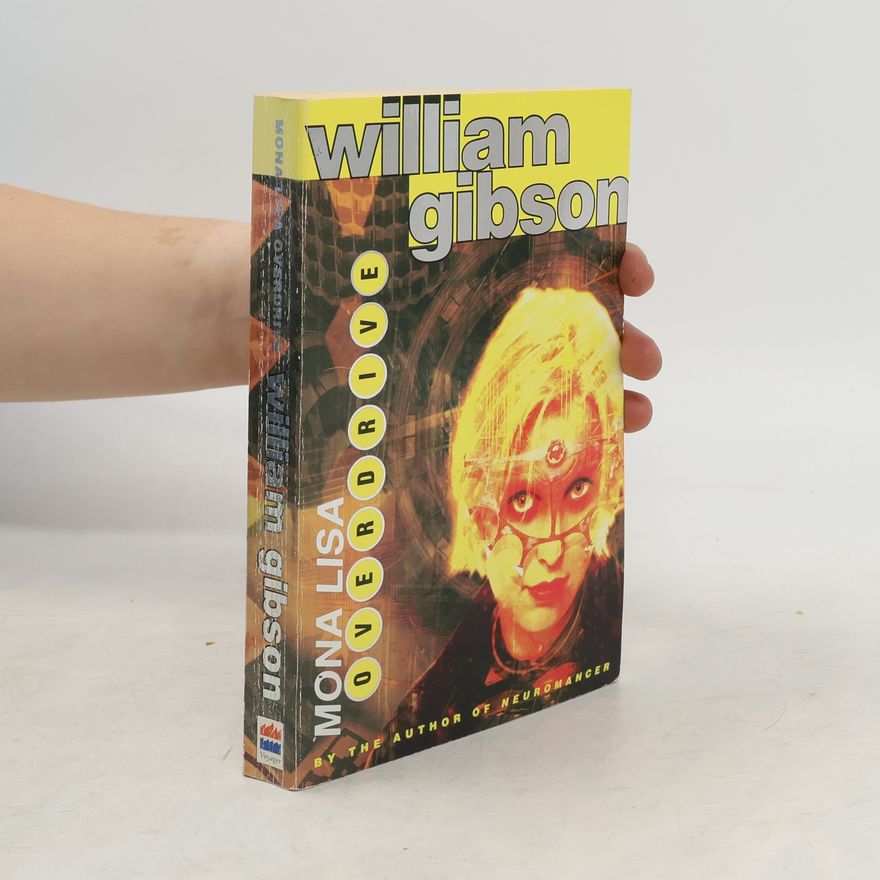 William Gibson Mona Lisa Overdrive