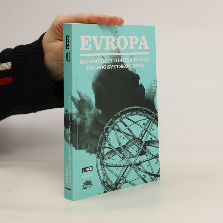 Patrik Bušron Evropa - Sedamdeset godina nakon Drugog svetskog rata
