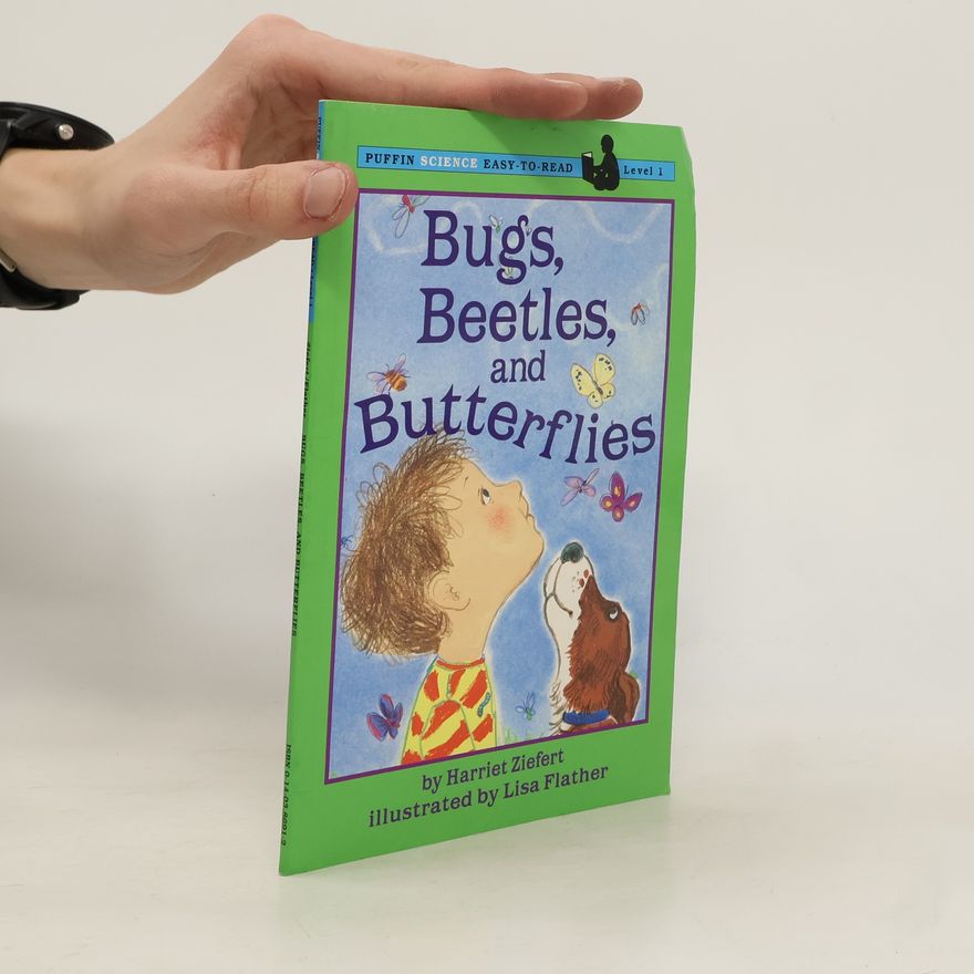 Lisa Flather Puffin Science Easy-to-Read - 1: Bugs, Beetles, and Butterflies