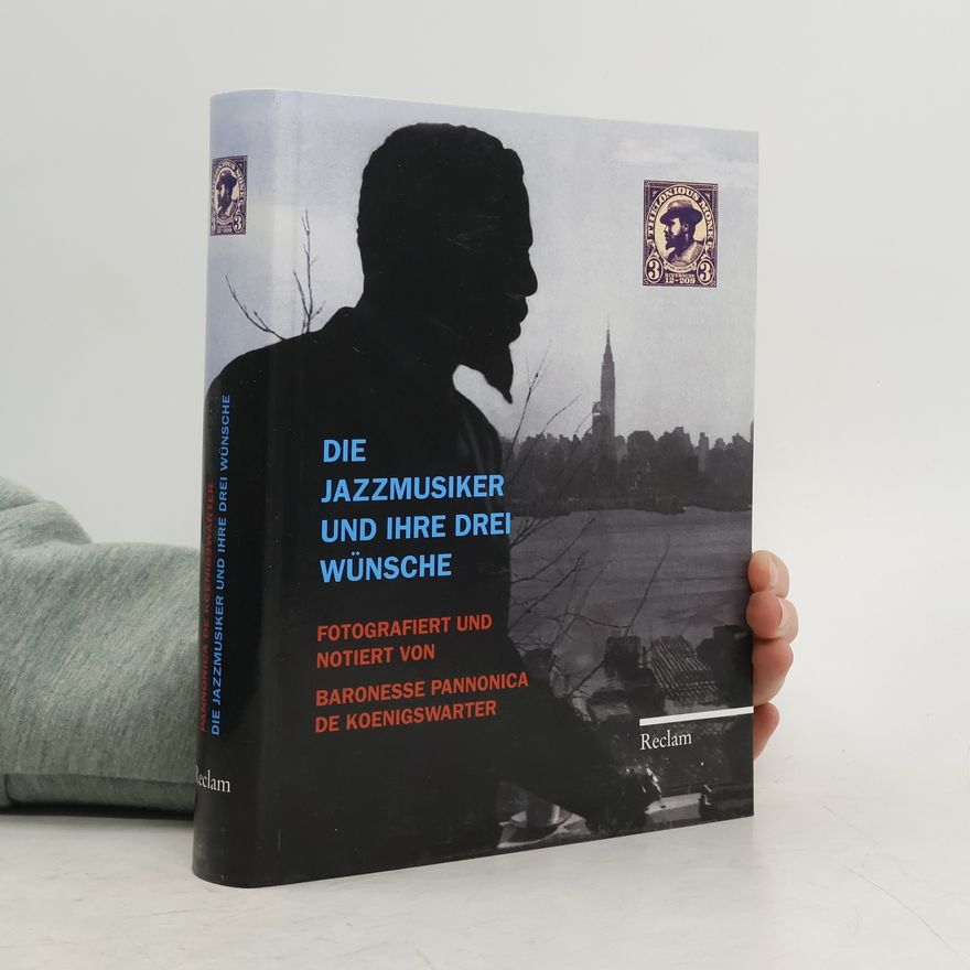 Baronesse Pannonica de Koenigswarter Die Jazzmusiker und ihre drei Wünsche