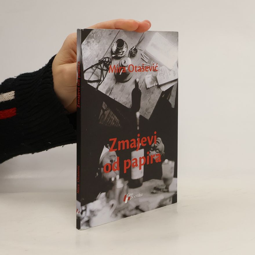 Mira Otašević Zmajevi od papira