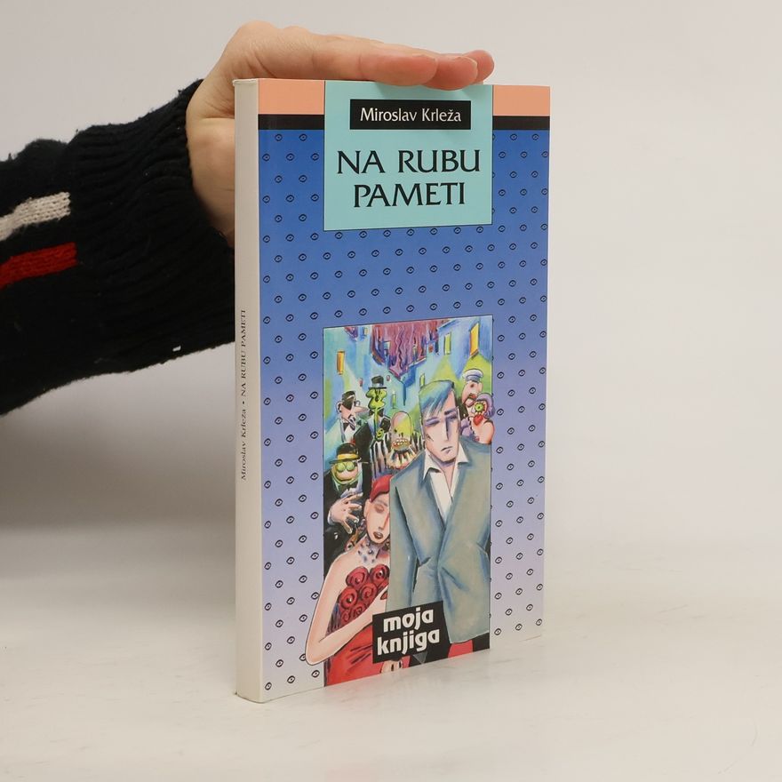 Miroslav Krleža Na rubu pameti