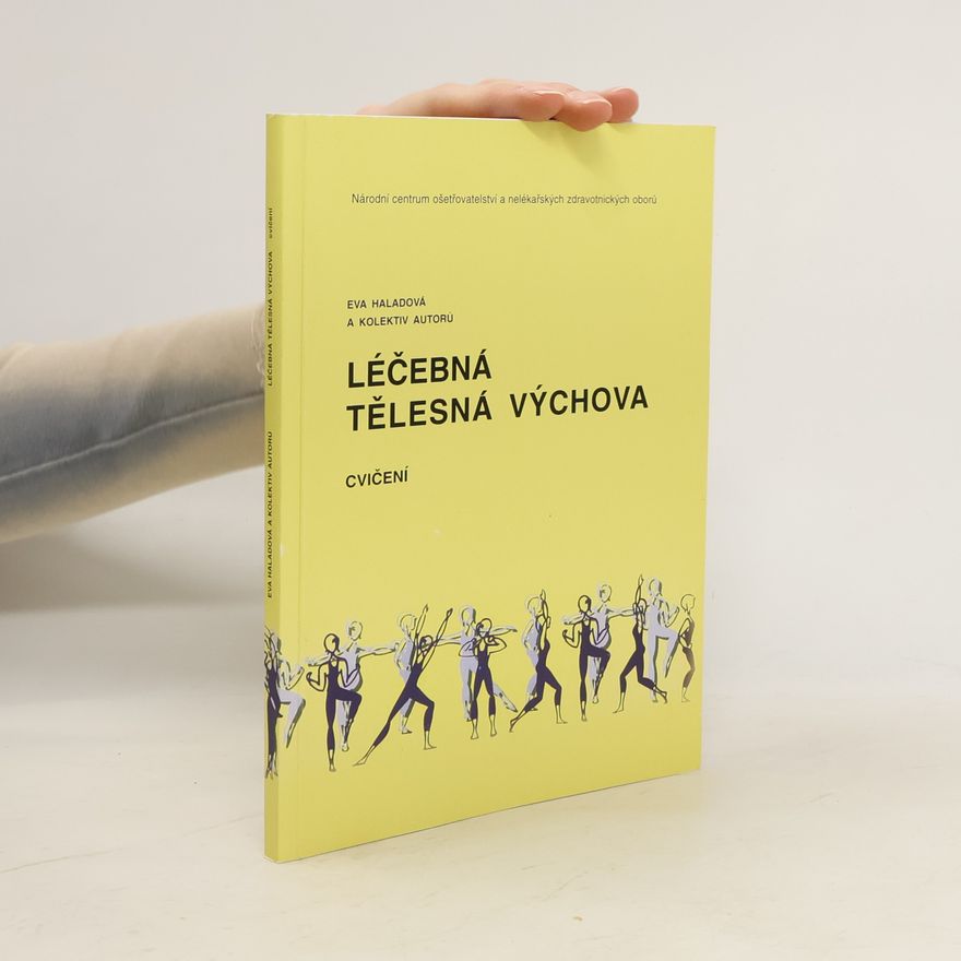 Eva Haladová Léčebná tělesná výchova