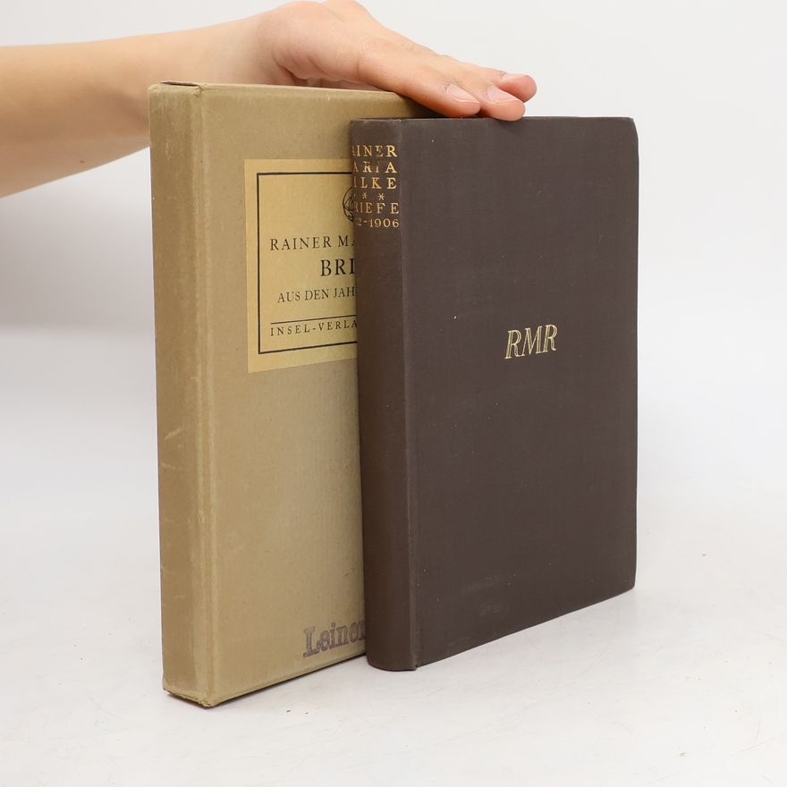 Rainer Maria Rilke Briefe aus den Jahren 1902 bis 1906