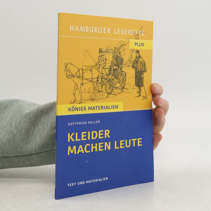 Gottfried Keller Kleider machen Leute. Hamburger Lesehefte Plus