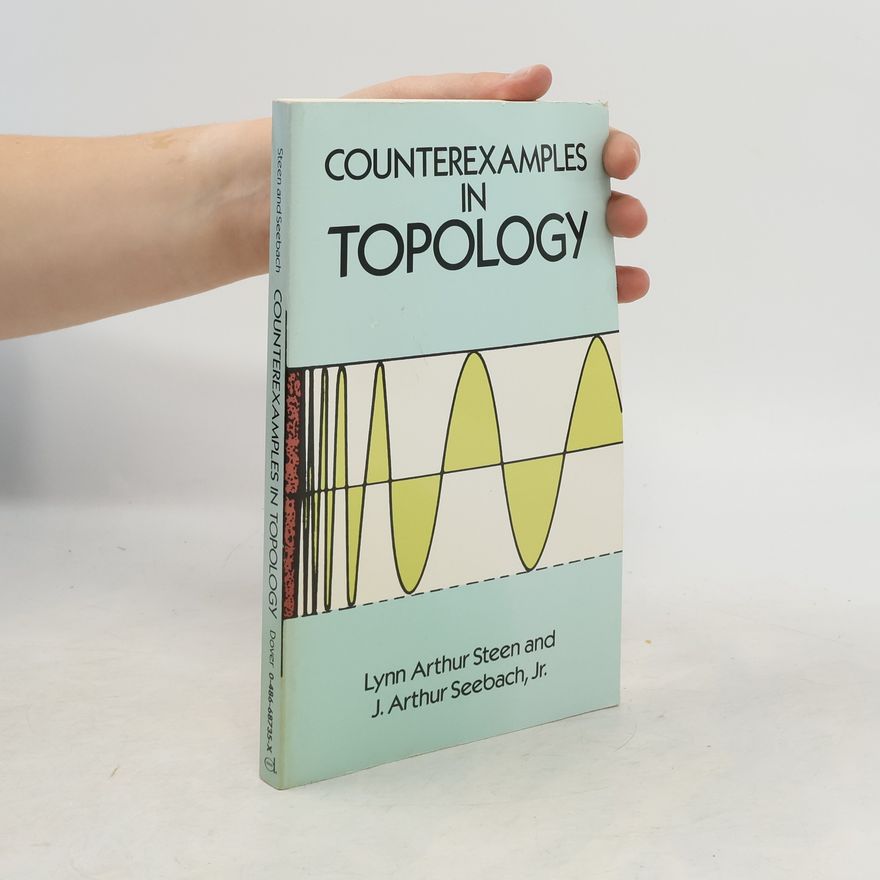 J. Arthur Seebach Jr. Dover Books on Mathematics: Counterexamples in Topology