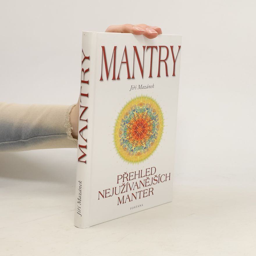 Jiří Mazánek Mantry : přehled nejužívanějších manter