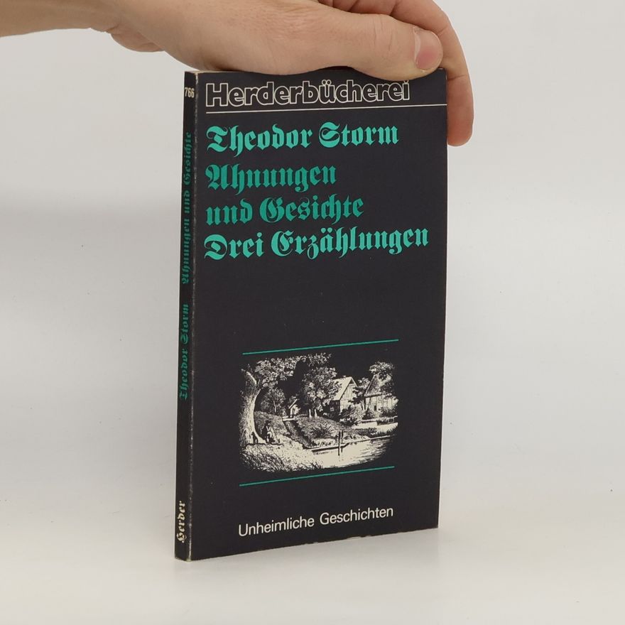 Theodor Storm Ahnungen und Gesichte