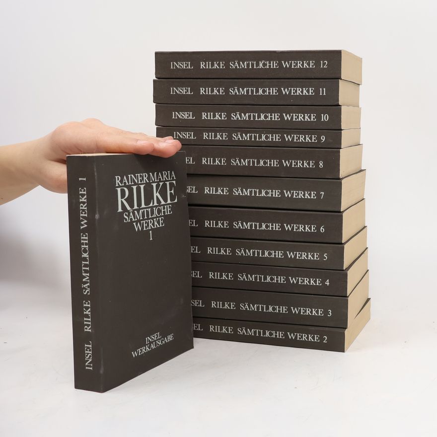 Rainer Maria Rilke Sämtliche Werke 1-12