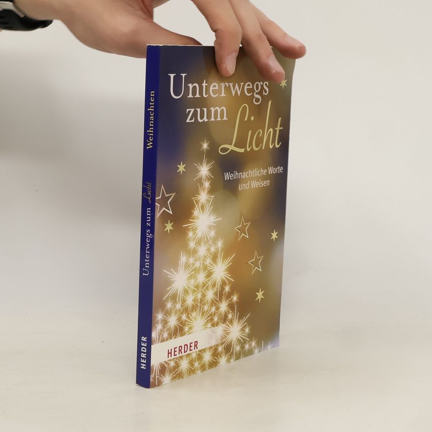 Ulrich Sander Unterwegs zum Licht. Weihnachtliche Worte und Weisen