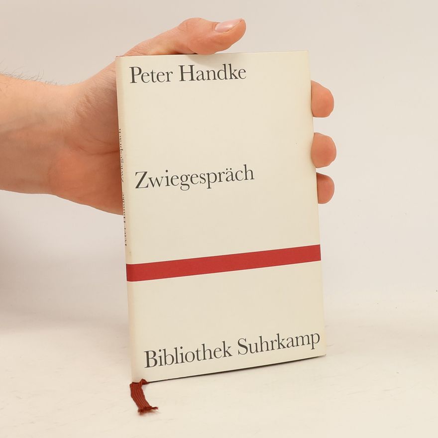 Peter Handke Zwiegespräch
