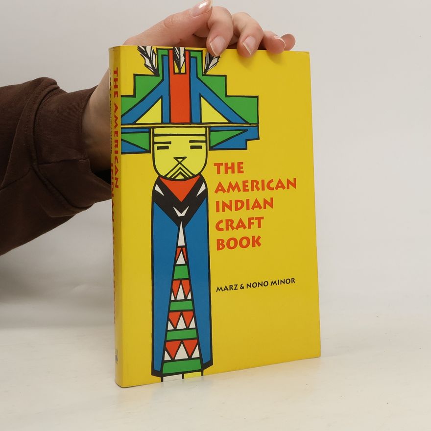 Nono Minor The American Indian Craft Book