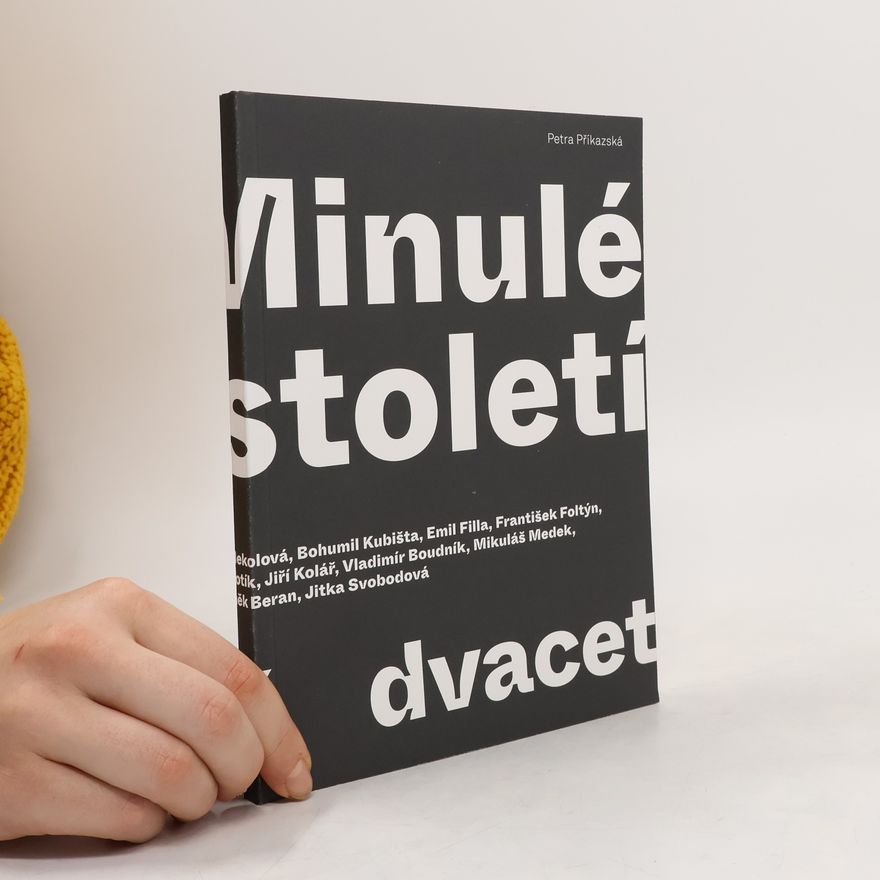 Petra Příkazská Minulé století