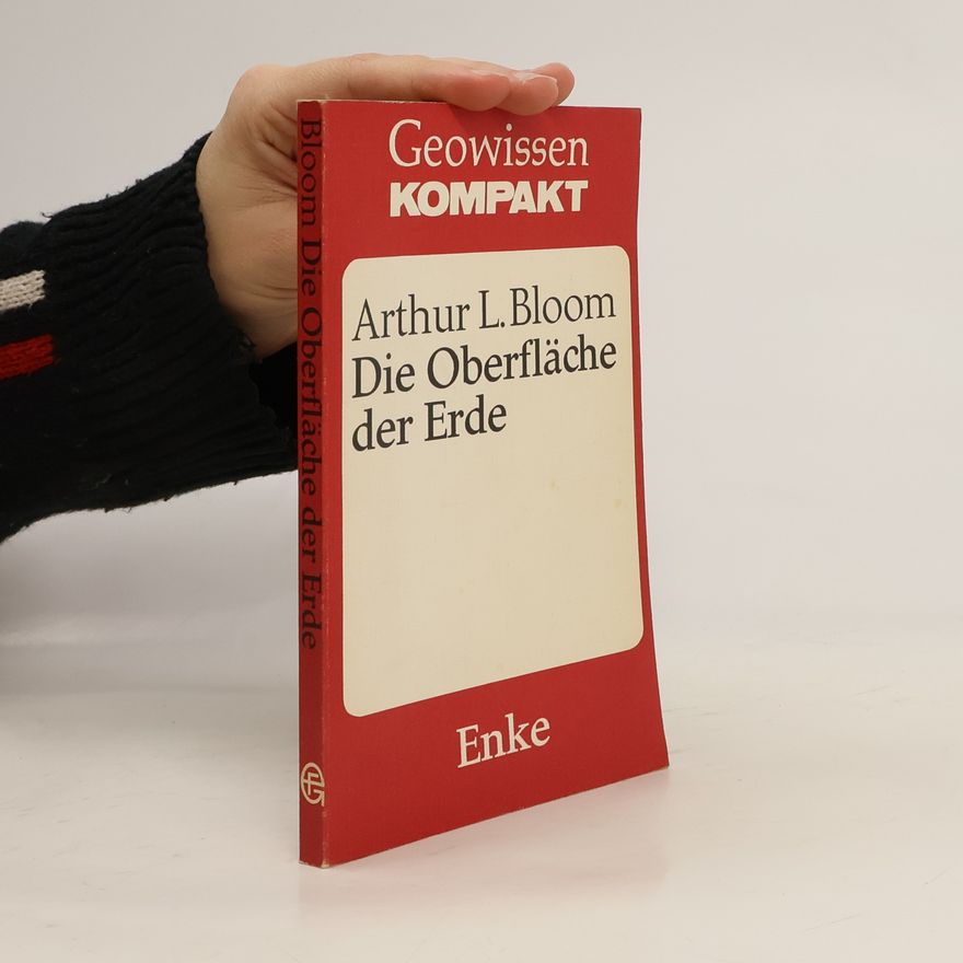 Arthur L. Bloom Die Oberfläche der Erde