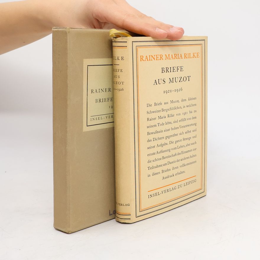 Rainer Maria Rilke Briefe aus Muzot