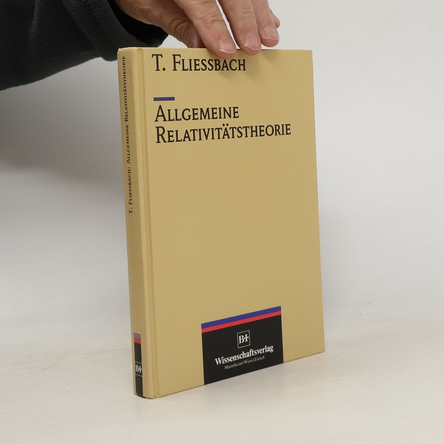 Torsten Fließbach Allgemeine Relativitätstheorie