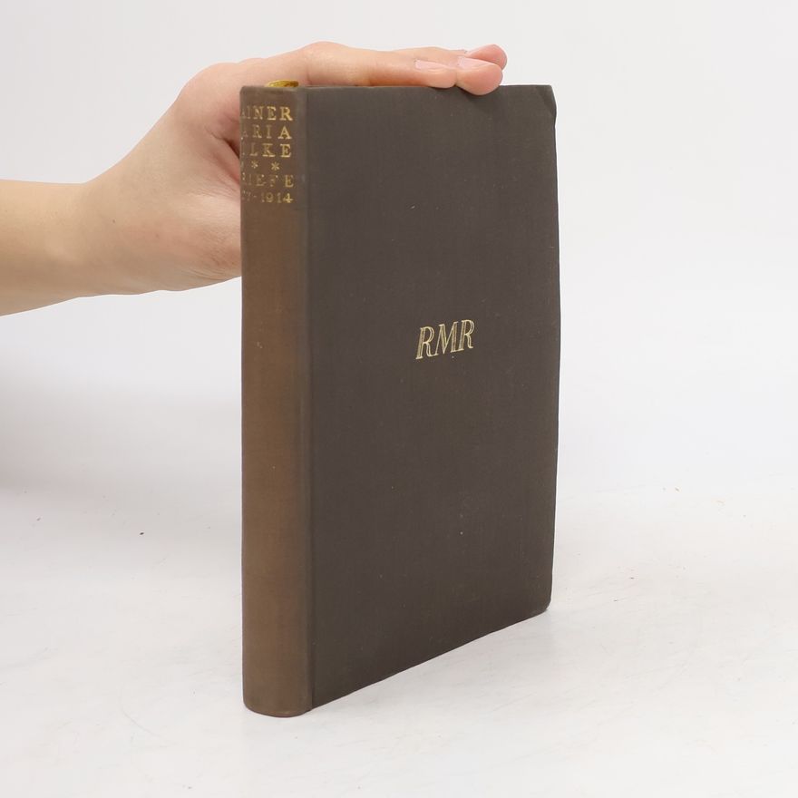 Rainer Maria Rilke Briefe Aus Den Jahren 1907 bis 1914