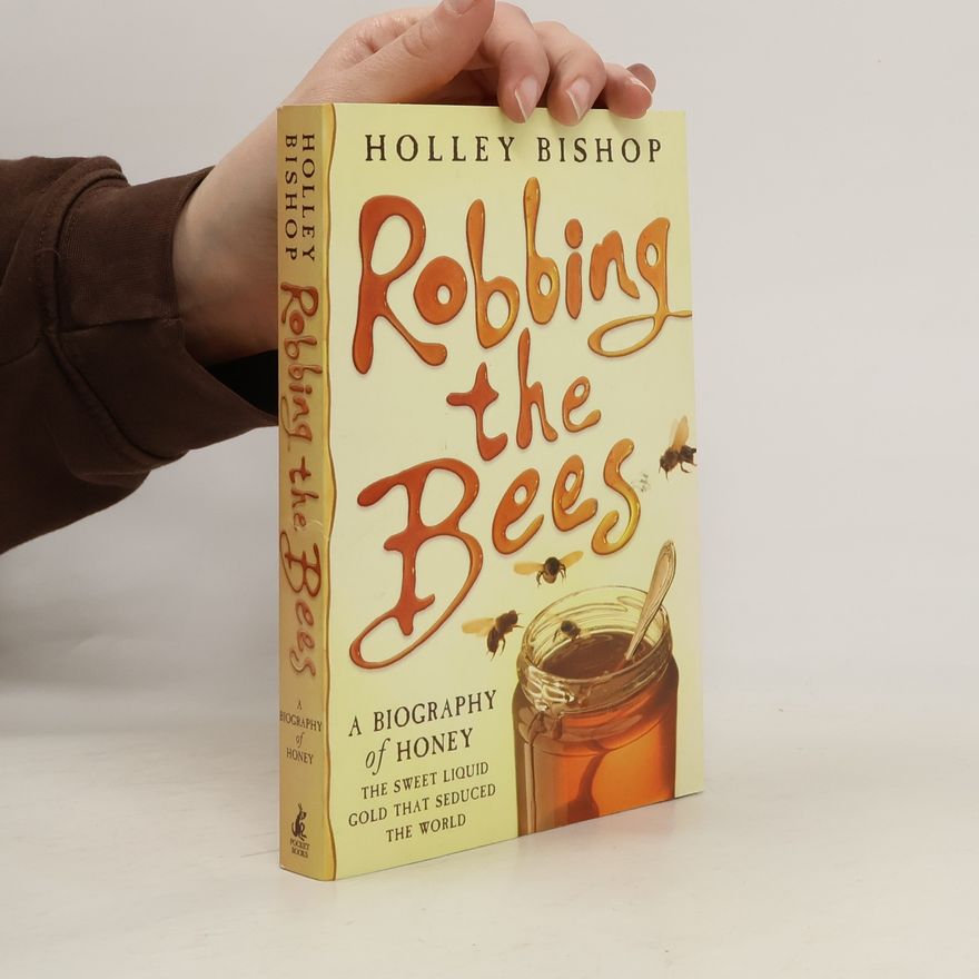 Holley Bishop Robbing the Bees