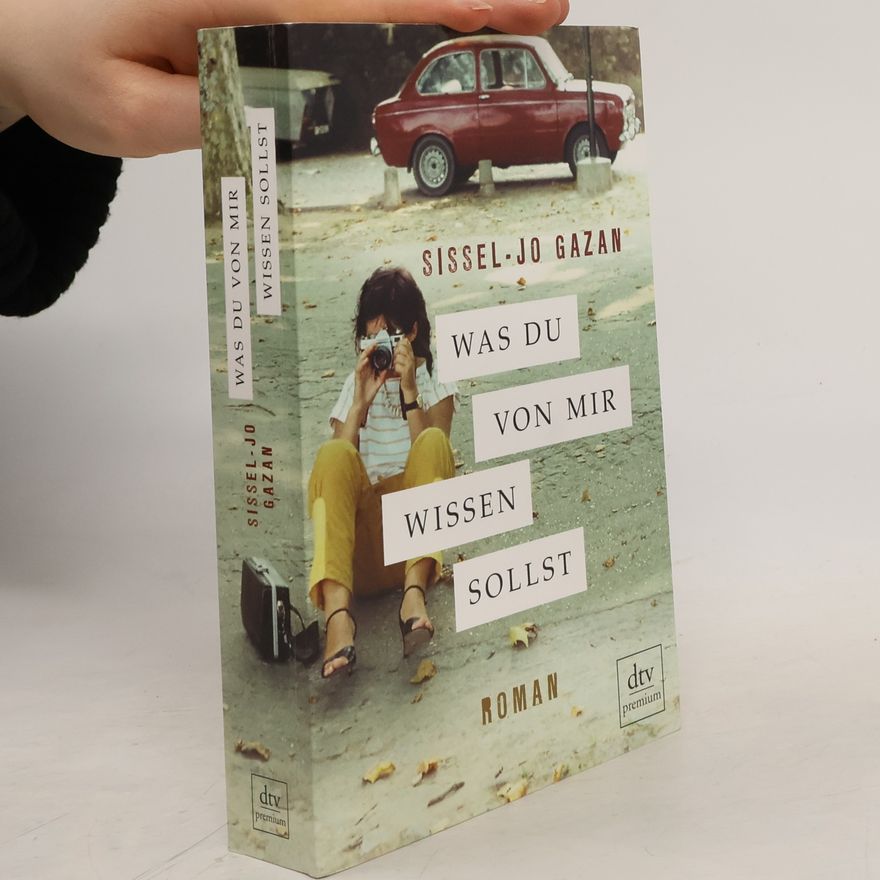 Sissel-Jo Gazan Was du von mir wissen sollst
