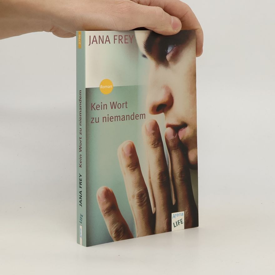 Jana Frey Kein Wort zu niemandem
