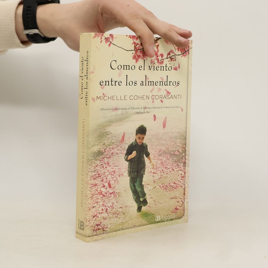 Michelle Cohen Corasanti Como el viento entre los almendros