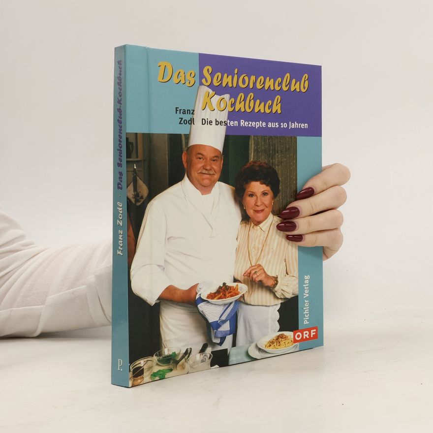 Franz Zodl Das Seniorenclub-Kochbuch