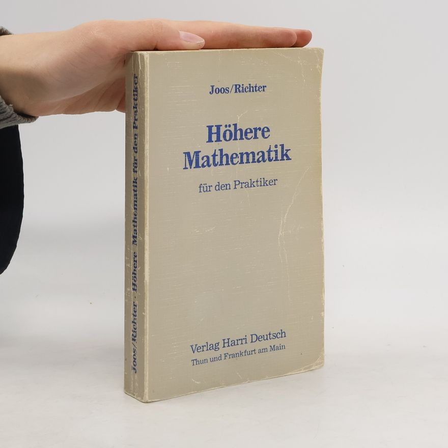 Georg Joos Höhere Mathematik für den Praktiker
