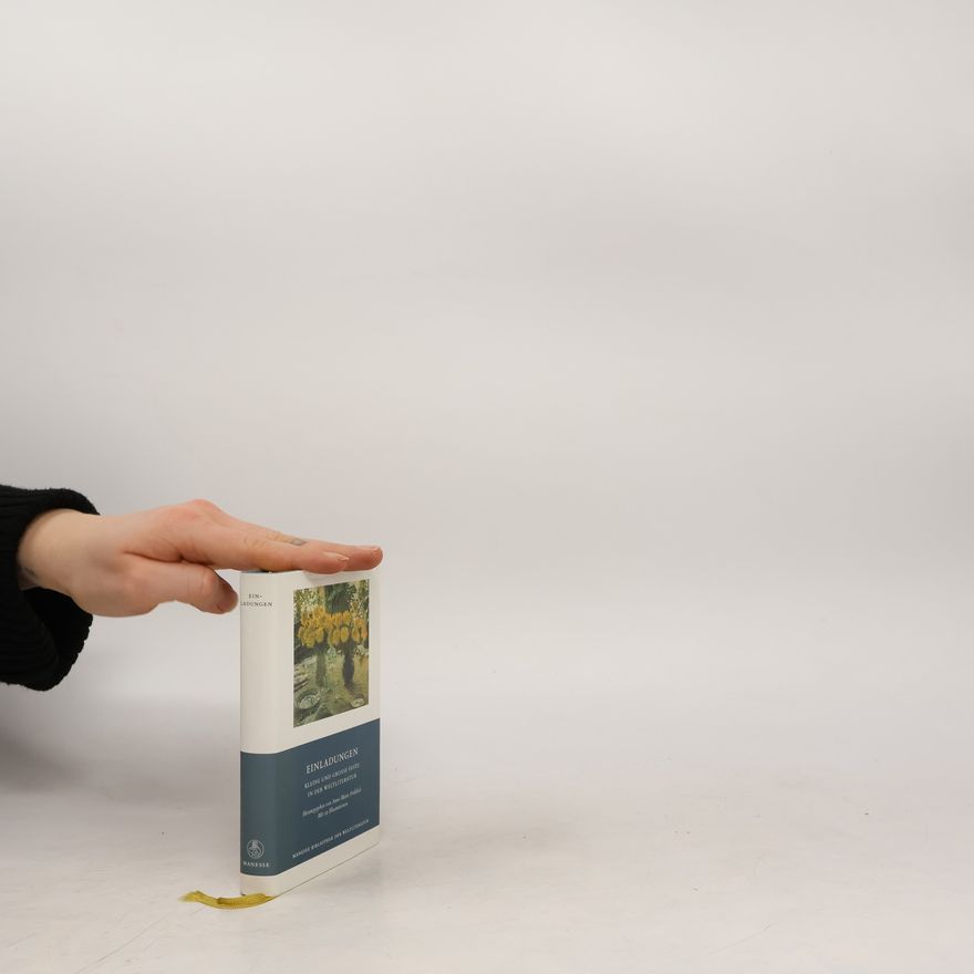 Anne M. Fröhlich Manesse Bibliothek der Weltliteratur: Einladungen. Kleine und große Feste in der Weltliteratur.