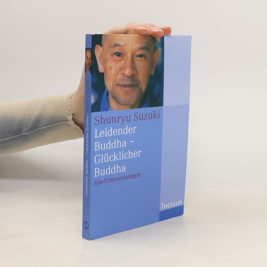 Shunryu Suzuki Leidender Buddha - Glücklicher Buddha
