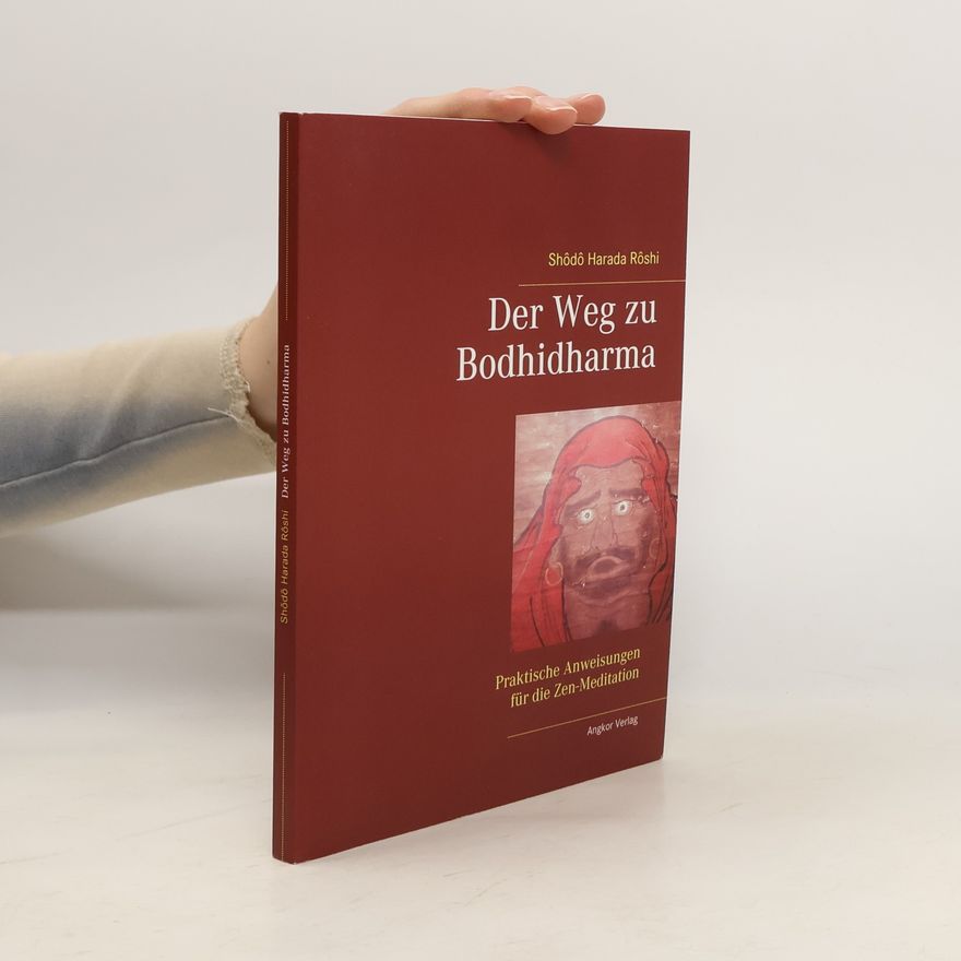 Shodo Harada Roshi Der Weg zu Bodhidharma