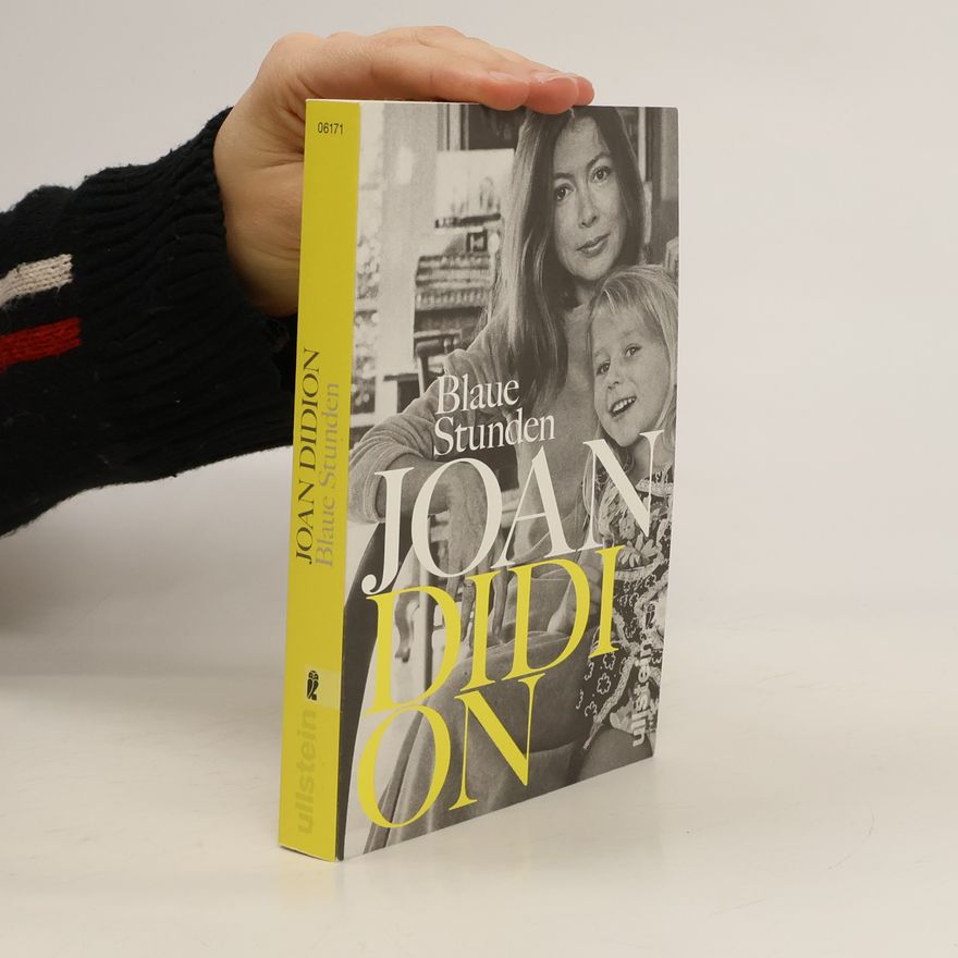 Joan Didion Blaue Stunden