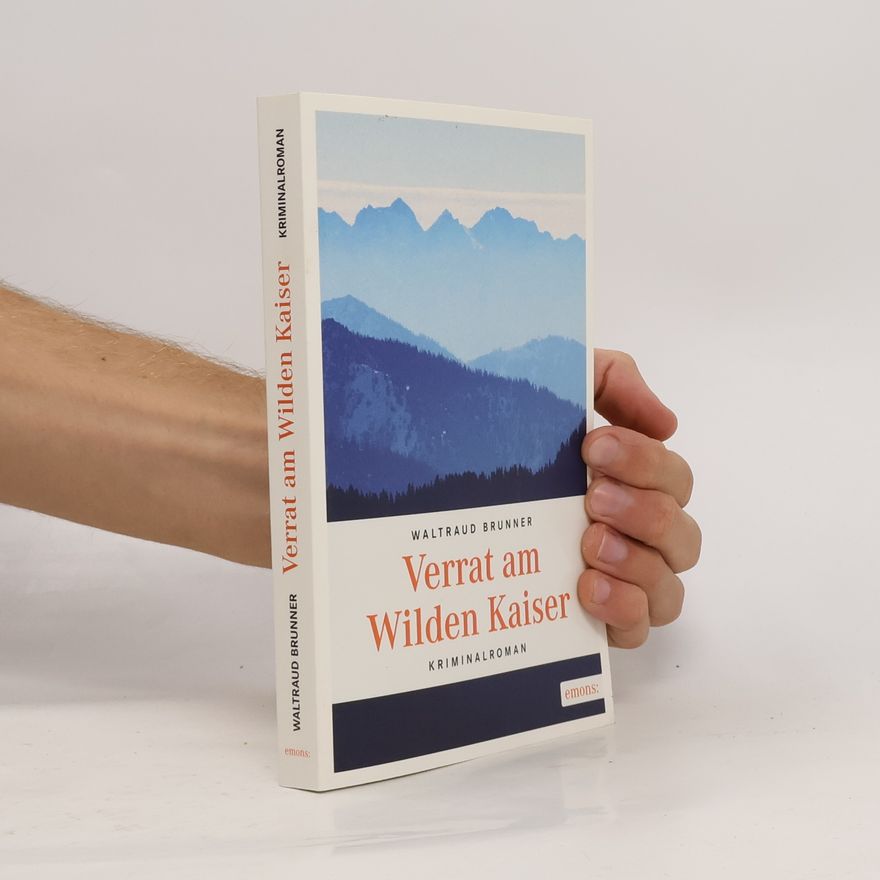 Waltraud Brunner Verrat am Wilden Kaiser