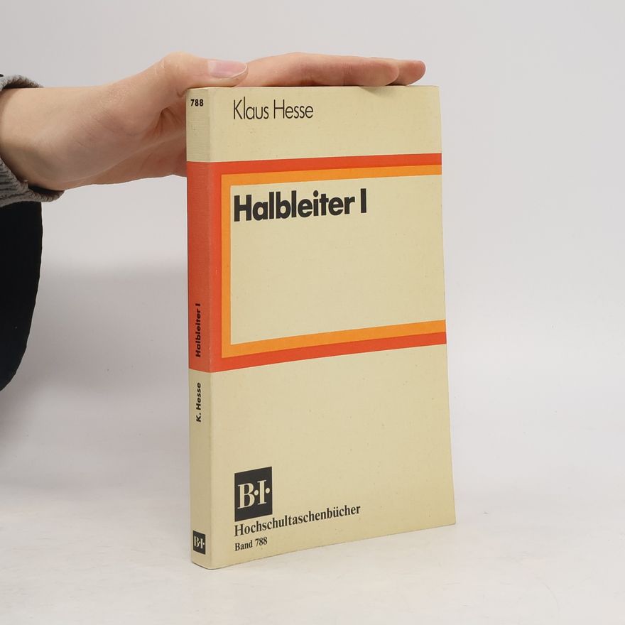 Klaus Hesse Hochschultaschenbücher - 788: Halbleiter