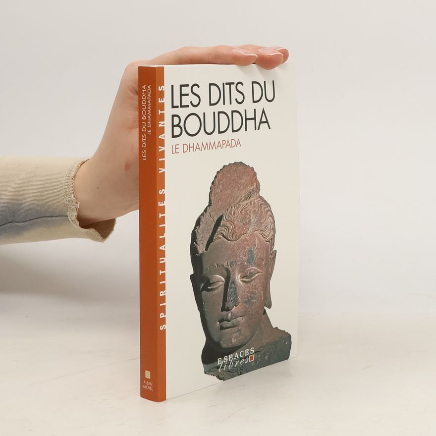 Gautama Buddha Les dits du Bouddha