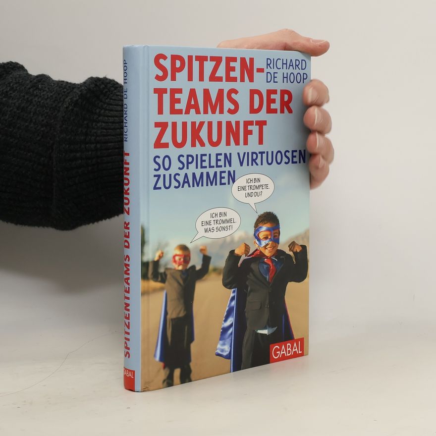 Richard de Hoop Spitzenteams der Zukunft
