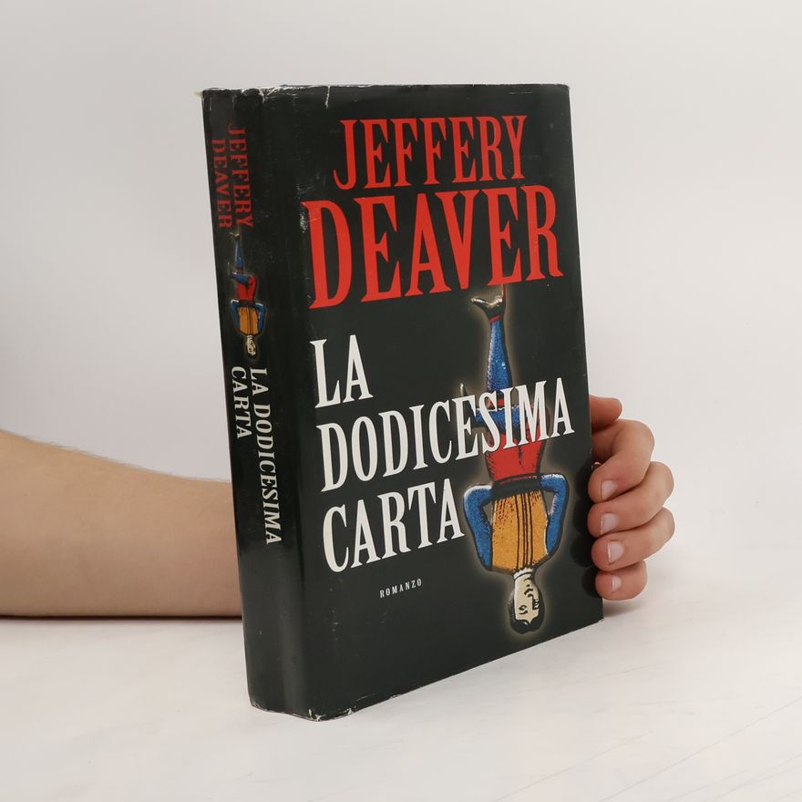 Jeffery Deaver La dodicesima carta