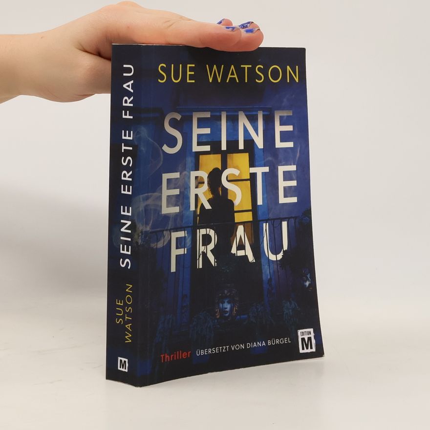 Sue Watson Seine erste Frau