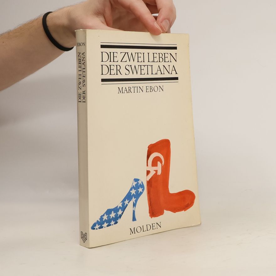 Martin Ebon Die zwei Leben der Swetlana