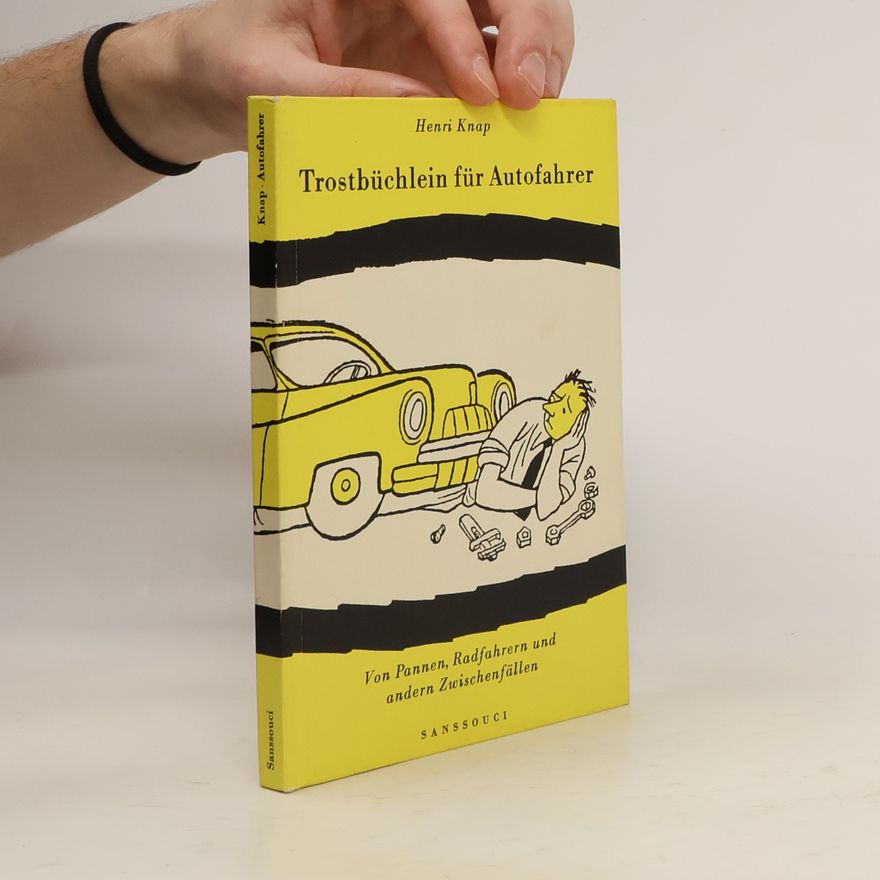 Henrike Knappe Trostbüchlein für Autofahrer